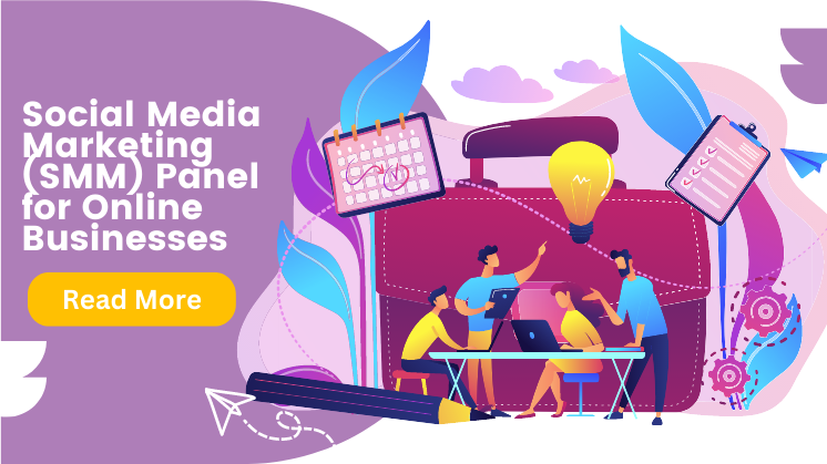 What Are Some Uses Of A Social Media Marketing (SMM) Panel For Online Businesses?